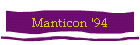 Manticon '94
